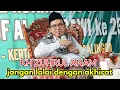 pengajian gus anam terbaru - jangan sampai lalai dengan ahirat.