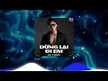 Download Lagu DỪNG LẠI ĐI EM ( DOMINO REMIX ) - DU THIÊN | BẢN FULL HOT TIKTOK