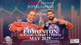 Edmonton Market Update May 2025 Mani And Rahul Bagga  Edmonton Market Update May 2025 Mani And Rahul Bagga