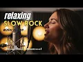 Lagu Relaxing Soft Rock Ballads – Slow Rock Dreams Deep Focus Mix