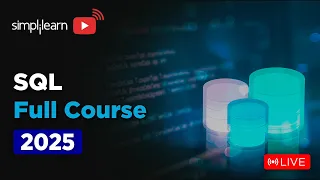 SQL Full Course 2026 SQL Tutorial for Beginners SQL Beginner to Advanced Training Simplilearn
