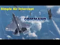 Command Modern Operations - AAW1 Simple Air Intercept Tutorial