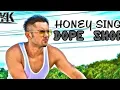 Download Lagu New Song Honey singh // Dope Shope (Official Video) | YoYo Honey Singh |Deep Money | comeback