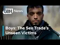 Unseen The boy victims of the sex trade