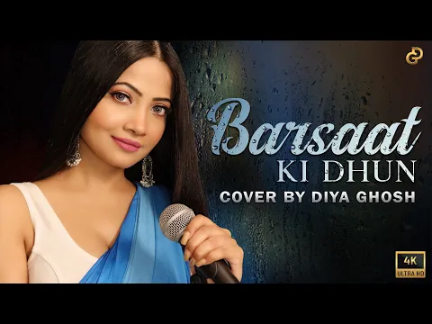 Download MP3 Barsaat Ki Dhun | Cover By Diya Ghosh | Jubin Nautiyal