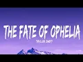 Download Lagu Taylor Swift - The Fate of Ophelia (Lyrics)