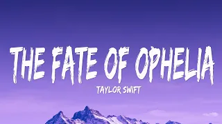 Taylor Swift The Fate Of Ophelia Lyrics 