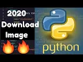 Python 3 Download Images From URL using Request Wget UrlLib Libraries Full Example 2020