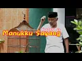 Download Lagu Manukku Sayang - Kartolo CS
