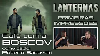 "Lanternas": se continuar como começou, vai ser bom demais