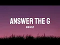 Download Lagu Answer the G - Supafly (lyrics)