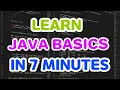 LEARN JAVA IN 7 MINUTES