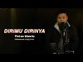 Download Lagu DIRIMU DIRINYA - PINKAN MAMBO | COVER BY MUHAMMAD ARIEF