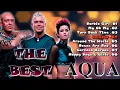 Download Lagu AQUA - Greatest Hits . The Best Music . Best Songs