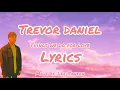 Download Lagu Things we do for love - Trevor Daniel (lyrics)