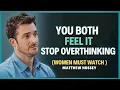 4 Undeniable Signs You Both Like Each Other || Matthew Hussey || Relationship Advice