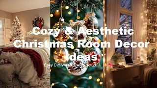 Cozy Aesthetic Christmas Room Decor Ideas Easy DIY Winter Room Setup