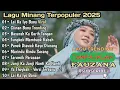 Download Lagu FAUZANA - LAGU MINANG TERBARU FULL ALBUM TERPOPULER 2025 - Lai Ka Iyo Bana - Ciinan Bana 🎶