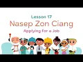 Lagu Lesson 17: Nasep Zon Ciang (Applying for a Job)