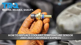 How to Replace Coolant Temperature Sensor 2003-2021 Chevrolet Express