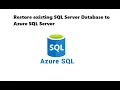 Restore existing local SQL Server Database AdventureWorks Database on Azure SQL Server