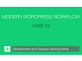 Modern WordPress Development Workflow - Part
