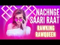 Download Lagu Nachange Sari Raat Remix  | Dj Rawking | Dj RawQueen | Stereo Nation