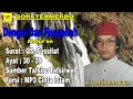Lagu Dengar Dan Resapilah - AL Qur'an Surat QS.FUSSILAT Ayat ( 30 - 39 ) Fersi K.H.MUAMMAR ZA