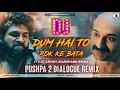Download Lagu Dum Hai To Rok Ke Bata Shekhawat ⚡ Pushpa 2 Dialogues Competition Dance Mix 💥 Dj Ashish Exclusive