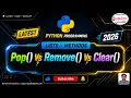 Python Tutorial for Beginners Diff btw Pop Vs Clear Vs Remove Lists methods