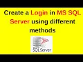 19 SQL Server DBA How to create a Login in MS SQL Server using different methods Updated 2024