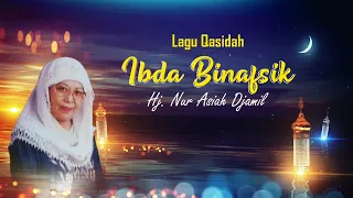 Download Hj Nur Asiah Djamil - Ibda Binafsik - (Official Music Video) MP3