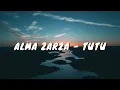 Lagu Tutu - Alma Zarza Cover | Lirik \u0026 Terjemahan Indonesia | tutututu tutututu tiktok viral