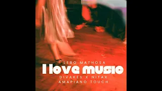 lebo mathosa i love music divakes x nitax amapiano touch 