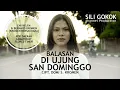 Download Lagu BALASAN DI UJUNG SANDOMINGGO - ENNY KELEN FT BERNARD KROMEN (KROMEN BERSAUDARA) [OFFICIAL VIDEO]