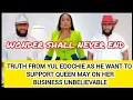 Lagu TRUTH FROM YUL EDOCHIE AS HE WANT TO SUPPORT QUEEN MAY ON HER BUSINESS UNBELIEVABLE 