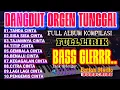 Download Lagu DANGDUT ORGEN TUNGGAL FULL ALBUM KOMPILASI DANGDUT  POPULER TERLARIS 2025