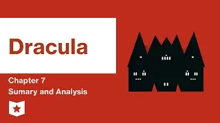 Dracula Chapter 7 Summary Analysis Bram Stoker 