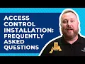 Access Control Installation Everything You Need To Know Before Installing