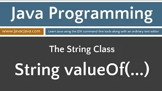 Learn Java Programming - String Class Tutorials valueOf