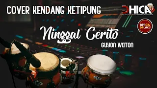 Download NINGGAL CERITO (PURWOKERTO) - GUYON WATON || COVER KENDANG KETIPUNG MP3