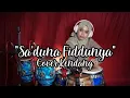 Lagu SA'DUNA FIDDUNYA (VERSI PEGON JARANAN) COVER KENDANG BY MILJAY