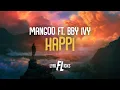 Download Lagu Mangoo - Happi (ft. bby ivy) [ Lyriflicks Lyrics ]