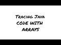 Tracing Java Code With Arrays