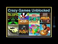 Experience Top 260 Fun and Free Gaming at Crazy Games Unblocked