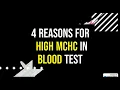 4 reasons for a high MCHC in blood test