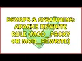 DevOps SysAdmins Apache rewrite rule mod - proxy or mod