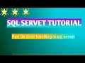 Part 56 Error handling in sql server