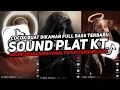 Download Lagu DJ SOUND JJ PLAT KT V2 COCOK BUAT DI MOBIL FULL BASS MENGKANE JEDAG JEDUG VIRAL TIKTOK TERBARU 2024🎧