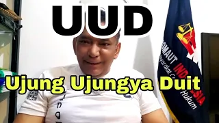 uud ujung ujungnya duit 